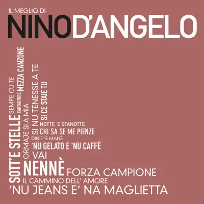 Il meglio di - Nino D'Angelo