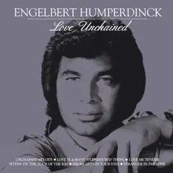 Love Unchained - Engelbert Humperdinck