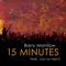 15 Minutes (Fame... Can You Take It?)