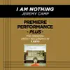 Premiere Performance Plus: I Am Nothing - EP album lyrics, reviews, download