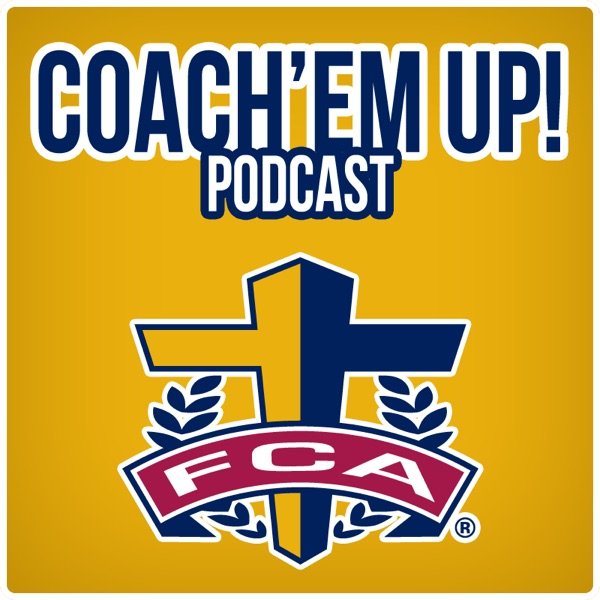 Coach'em Up Podcast cover
