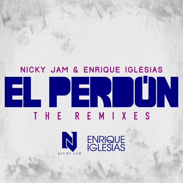 El Perdón (Mambo Remix) - Single - Nicky Jam & Enrique Iglesias