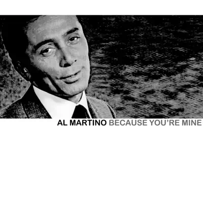 Because Your Mine - Al Martino
