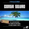 Conga Squad - Single album lyrics, reviews, download