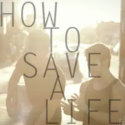 How To Save a Life (feat. Max Schneider) [Acoustic] - Single - Tyler Ward