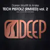 Stream & download Tech Pistolz (Remixed) Vol.02 - Single