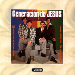 Generacion De Jesus - El Rey Ya Viene