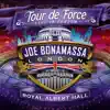 Tour de Force: Live In London - Royal Albert Hall album lyrics, reviews, download