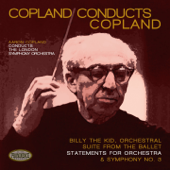 Copland Conducts Copland: Billy the Kid Orchestral Suite, Statements for Orchestra & Symphony No. 3 - ロンドン交響楽団 & アーロン・コープランド