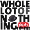 Whole Lot of Nothing - Single