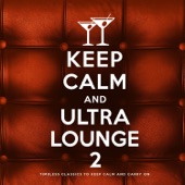 Keep Calm and Ultra Lounge 2 artwork