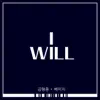 I Will - Single album lyrics, reviews, download
