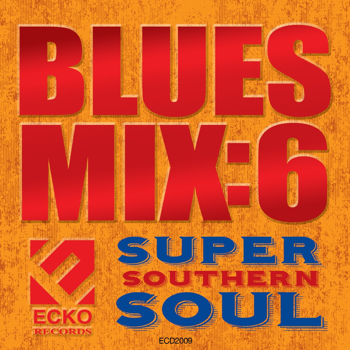 ‎Blues Mix, Vol. 6 Super Southern Soul by Various Artists on Apple Music