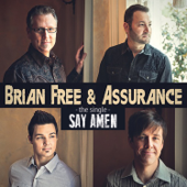 Say Amen - Brian Free & Assurance