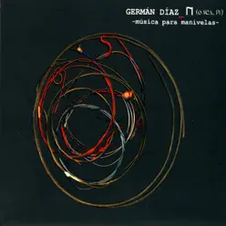 PI. Música para Manivelas - Germán Díaz PI. Música para Manivelas - Germán Díaz