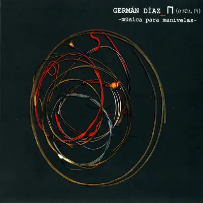 PI. Música para Manivelas - Germán Díaz PI. Música para Manivelas - Germán Díaz