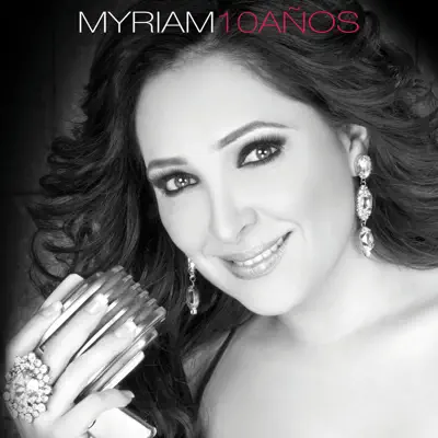 10 Años - Myriam