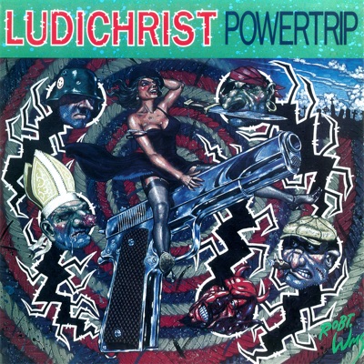 Powertrip - Ludichrist