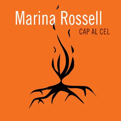 Cap al Cel - Marina Rossell Cap al Cel - Marina Rossell