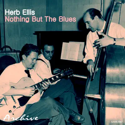Nothing but the Blues - Herb Ellis