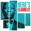 Here's Leadbelly