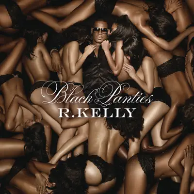 Black Panties (Japan Version) - R. Kelly