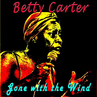Gone with the Wind - Betty Carter