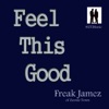 Feel This Good (From 