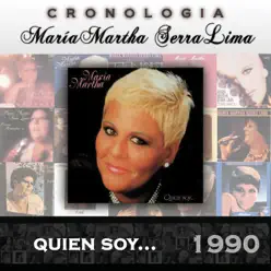 María Martha Serra Lima Cronología - Quien Soy ... (1990) - María Martha Serra Lima