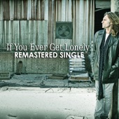 If You Ever Get Lonely Remastered artwork