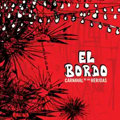 Carnaval de las Heridas - El Bordo