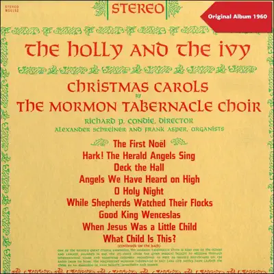The Holy and the Ivy - Christmas Carols (Original Album 1960) - Mormon Tabernacle Choir