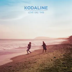 Love Like This - EP - Kodaline