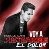 Voy a Pistearme el Dolor - Single