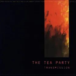 Transmission - The Tea Party