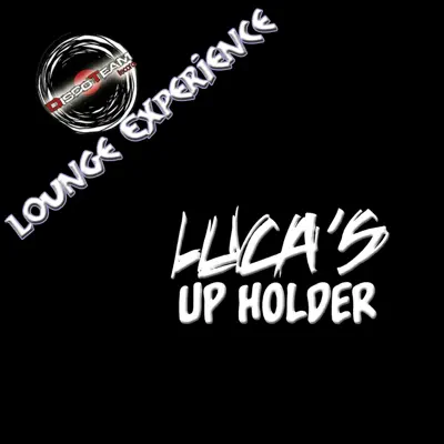 Up Holder (Lounge Experience) - Lucas