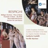 Respighi: Pines of Rome, Fountains of Rome, The Birds, Antiche Arie e Danze