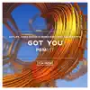 Stream & download Got You (feat. Anna Yvette) - Single