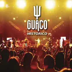 Guaco Histórico (En Vivo) - Guaco