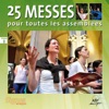 25 Messes pour toutes les assemblées, Vol. 2, 2013