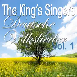Deutsche Volkslieder, Vol. 1 - King's Singers Deutsche Volkslieder, Vol. 1 - King's Singers