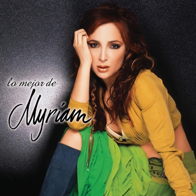 Lo Mejor de: Myriam - Myriam