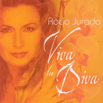 Viva la Diva by Rocío Jurado album reviews, ratings, credits