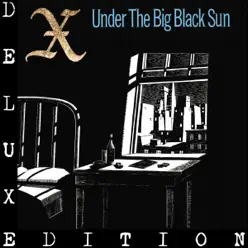 Under the Big Black Sun (Deluxe) - X