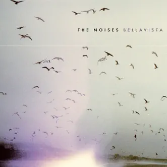 Bellavista by The Noises album reviews, ratings, credits