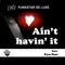 Ain't Havin' It (feat. Kym Sims) - Funkstar De Luxe lyrics