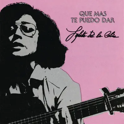 Que Más Te Puedo Dar - Lolita de la Colina