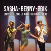 Sasha Benny Erik - En Vivo Desde el Auditorio Nacional artwork