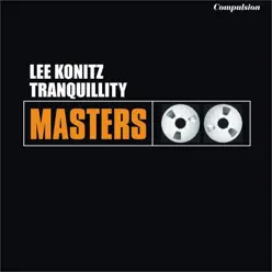 Tranquillity - Lee Konitz Tranquillity - Lee Konitz