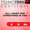 All I Want For Christmas Is You - Christmas Primotrax - Performance Tracks - EP album lyrics, reviews, download